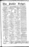 Public Ledger and Daily Advertiser Monday 23 November 1857 Page 1