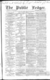 Public Ledger and Daily Advertiser Saturday 28 November 1857 Page 1