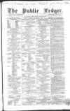 Public Ledger and Daily Advertiser Tuesday 15 December 1857 Page 1