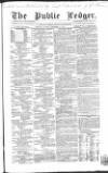 Public Ledger and Daily Advertiser Thursday 17 December 1857 Page 1
