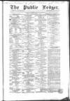Public Ledger and Daily Advertiser Monday 15 March 1858 Page 1