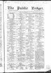 Public Ledger and Daily Advertiser Tuesday 16 March 1858 Page 1