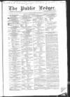 Public Ledger and Daily Advertiser Saturday 27 March 1858 Page 1