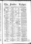 Public Ledger and Daily Advertiser Saturday 26 June 1858 Page 1