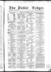 Public Ledger and Daily Advertiser Thursday 16 September 1858 Page 1