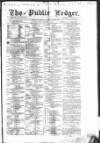 Public Ledger and Daily Advertiser Friday 15 October 1858 Page 1