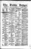 Public Ledger and Daily Advertiser Thursday 18 November 1858 Page 1