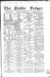 Public Ledger and Daily Advertiser Friday 03 December 1858 Page 1