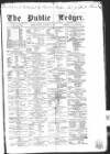 Public Ledger and Daily Advertiser Monday 31 January 1859 Page 1
