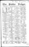 Public Ledger and Daily Advertiser Tuesday 15 February 1859 Page 1