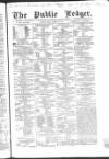 Public Ledger and Daily Advertiser Friday 25 March 1859 Page 1