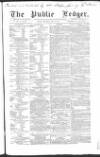 Public Ledger and Daily Advertiser Saturday 28 May 1859 Page 1