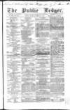 Public Ledger and Daily Advertiser Saturday 31 December 1859 Page 1