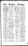 Public Ledger and Daily Advertiser Saturday 12 January 1861 Page 1