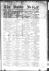 Public Ledger and Daily Advertiser Monday 02 December 1861 Page 1
