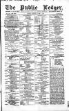 Public Ledger and Daily Advertiser Saturday 14 June 1862 Page 1