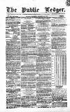 Public Ledger and Daily Advertiser Wednesday 24 December 1862 Page 1