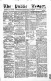 Public Ledger and Daily Advertiser Thursday 25 December 1862 Page 1