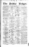 Public Ledger and Daily Advertiser Saturday 11 July 1863 Page 1