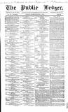 Public Ledger and Daily Advertiser Saturday 12 March 1864 Page 1