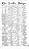 Public Ledger and Daily Advertiser Thursday 07 April 1864 Page 1