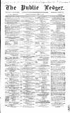 Public Ledger and Daily Advertiser Saturday 09 April 1864 Page 1