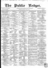 Public Ledger and Daily Advertiser Saturday 09 July 1864 Page 1