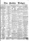 Public Ledger and Daily Advertiser Saturday 22 October 1864 Page 1