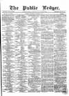 Public Ledger and Daily Advertiser Saturday 05 November 1864 Page 1