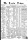 Public Ledger and Daily Advertiser Saturday 17 December 1864 Page 1
