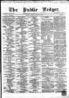 Public Ledger and Daily Advertiser Saturday 21 January 1865 Page 1