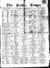 Public Ledger and Daily Advertiser Wednesday 01 February 1865 Page 1