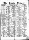 Public Ledger and Daily Advertiser Friday 24 February 1865 Page 1