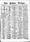 Public Ledger and Daily Advertiser Friday 07 April 1865 Page 1