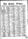 Public Ledger and Daily Advertiser Monday 24 April 1865 Page 1