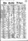 Public Ledger and Daily Advertiser Tuesday 06 June 1865 Page 1