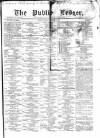 Public Ledger and Daily Advertiser Monday 02 October 1865 Page 1