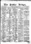 Public Ledger and Daily Advertiser Saturday 09 December 1865 Page 1