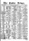 Public Ledger and Daily Advertiser Thursday 14 December 1865 Page 1