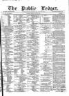 Public Ledger and Daily Advertiser Friday 08 June 1866 Page 1