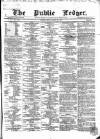 Public Ledger and Daily Advertiser Friday 29 March 1867 Page 1