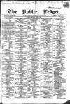 Public Ledger and Daily Advertiser Monday 06 May 1867 Page 1
