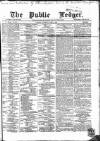 Public Ledger and Daily Advertiser Saturday 08 June 1867 Page 1
