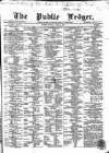 Public Ledger and Daily Advertiser Monday 24 June 1867 Page 1