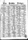 Public Ledger and Daily Advertiser Monday 19 August 1867 Page 1