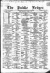 Public Ledger and Daily Advertiser Wednesday 09 October 1867 Page 1
