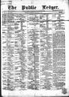 Public Ledger and Daily Advertiser Saturday 11 January 1868 Page 1