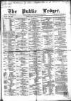 Public Ledger and Daily Advertiser Friday 28 February 1868 Page 1