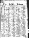 Public Ledger and Daily Advertiser Wednesday 01 April 1868 Page 1