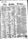 Public Ledger and Daily Advertiser Saturday 09 May 1868 Page 1
